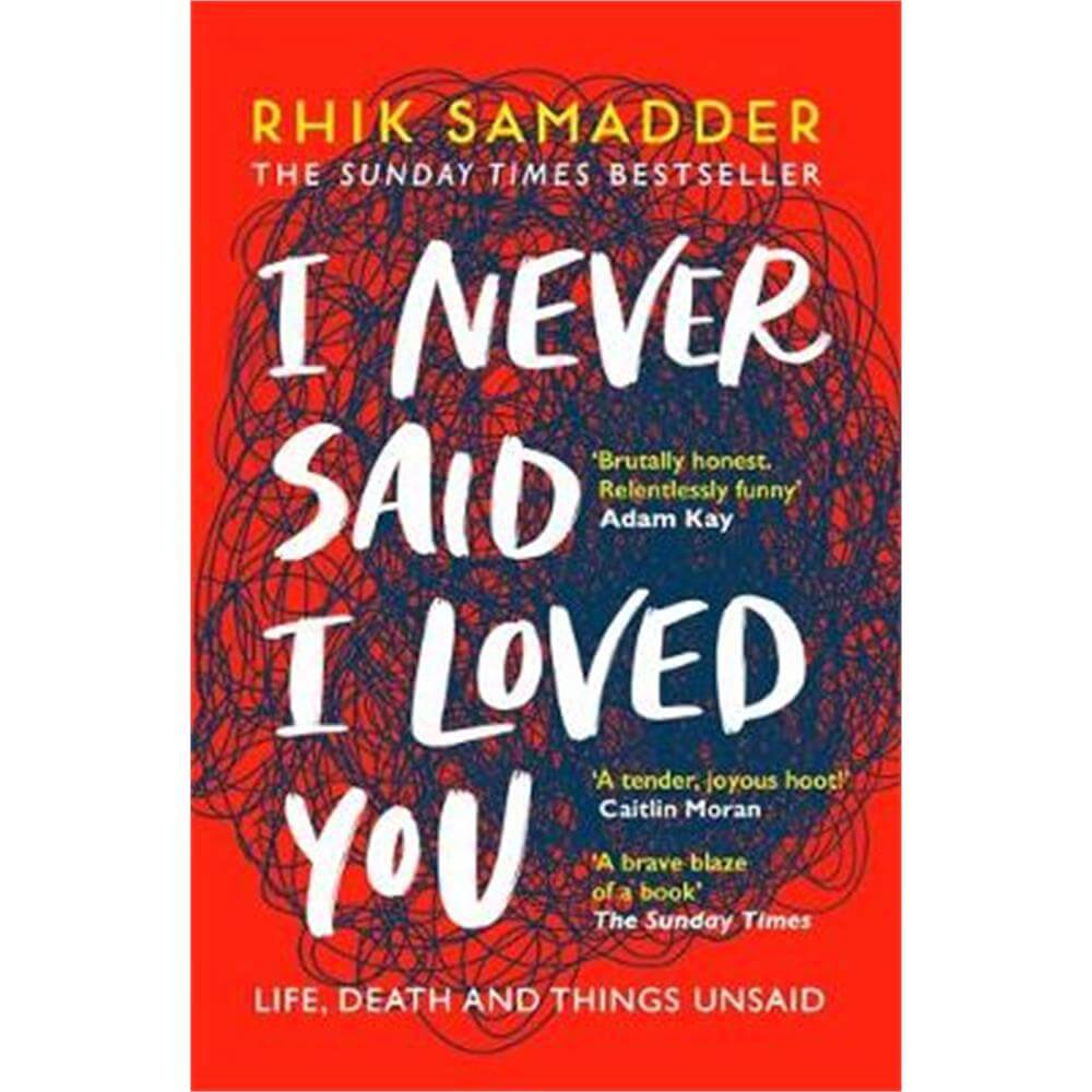 I Never Said I Loved You (Paperback) - Rhik Samadder